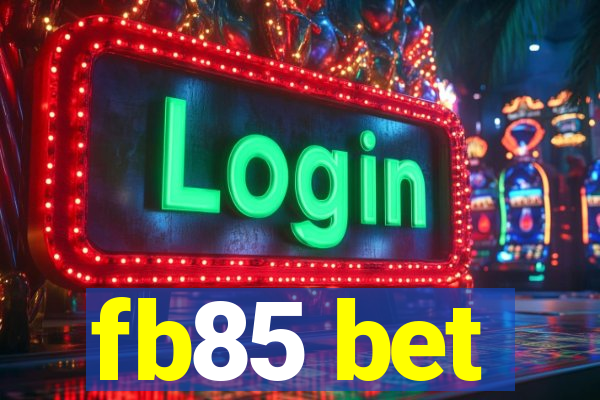 fb85 bet